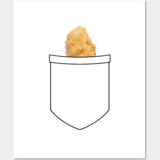 Chicken Nugget in my Pocket! Posters and Art